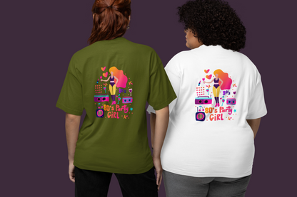 "80's Party Girl" Oversized Women's T-Shirt – Perfect for Retro Party Lovers